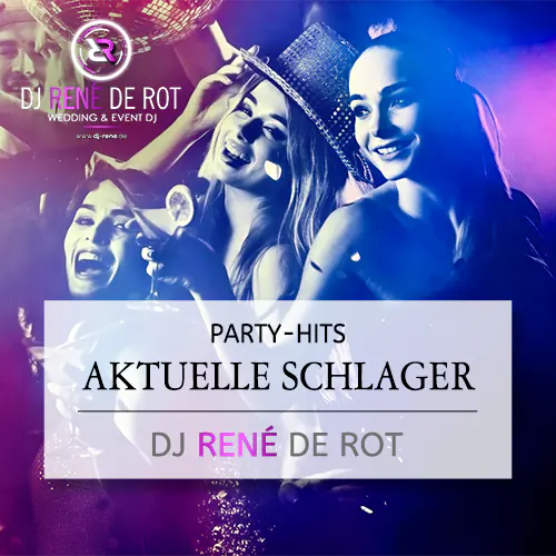 Aktuelle Schlager | DJ René de Rot