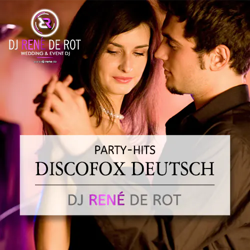 Discofox Deutsch | DJ René de Rot