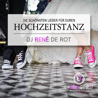Hochzeitstanz - Diverse Tanzrichtungen - DJ René de Rot