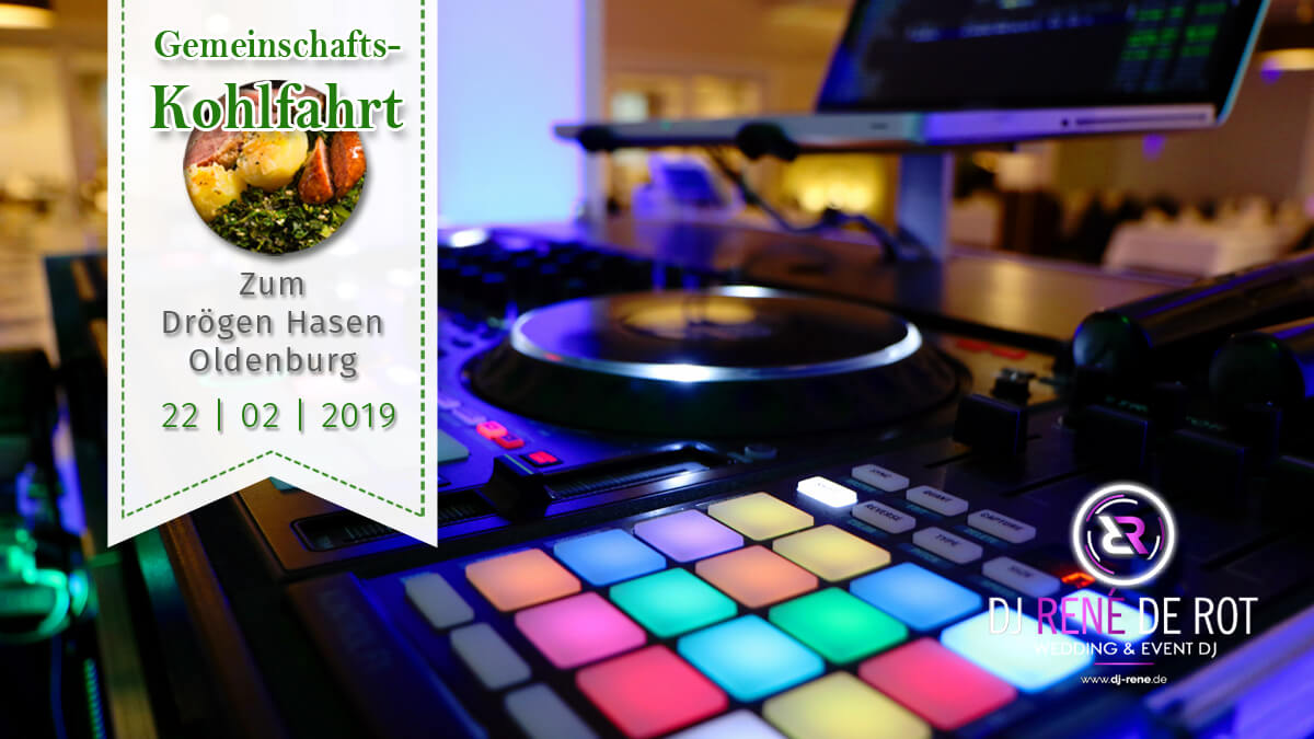 Kohlfahrt | DJ René de Rot | Party DJ Oldenburg | Zum Drögen Hasen