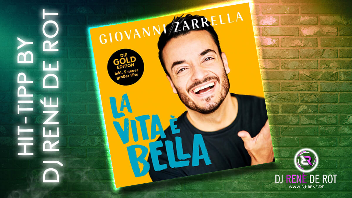 Hit-Tipp | DJ René de Rot | Giovanni Zarrella | La vita è bella | Gold Edition